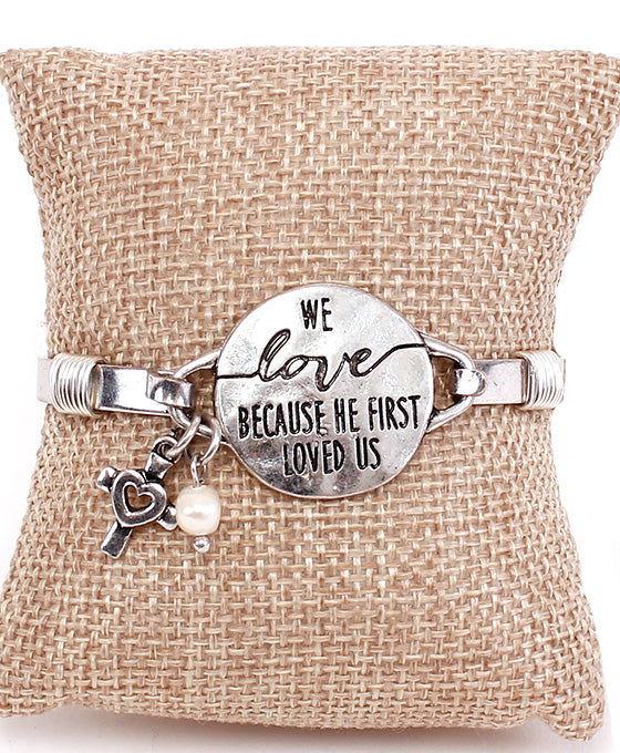 Message Bracelet - WE LOVE BECAUSE HE FIRST LOVED US